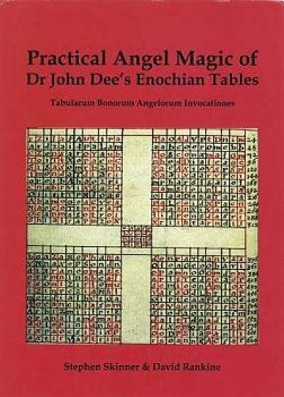 Practical Angel Magic of Dr. John Dee's Enochian Tables, Hardcover/Stephen Skinner