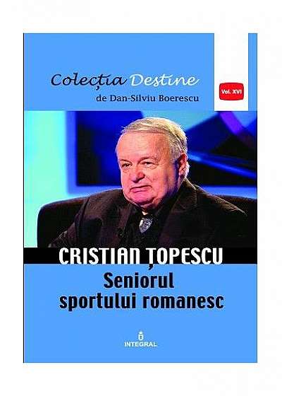 Cristian Țopescu – Seniorul sportului românesc