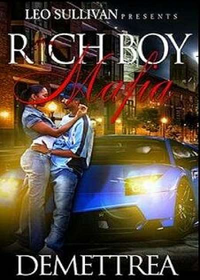 Rich Boy Mafia, Paperback/Demettrea