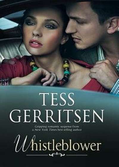 Whistleblower, Hardcover/Tess Gerritsen