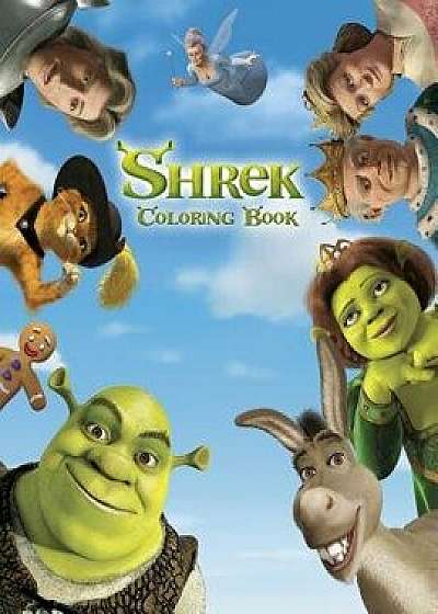 Shrek Coloring Book: Coloring Book for Kids and Adults, Activity Book, Great Starter Book for Children, Paperback/Juliana Orneo