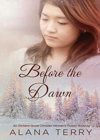 Before the Dawn, Paperback/Alana Terry