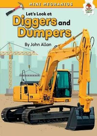 Let's Look at Diggers and Dumpers/John Allan