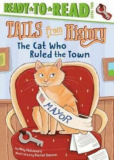 The Cat Who Ruled the Town, Paperback/May Nakamura
