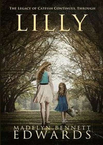 Lilly, Paperback/Madelyn Bennett Edwards