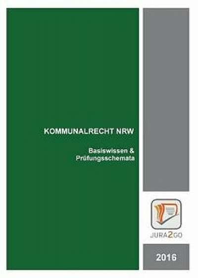 Coperta cărții Kommunalrecht Nrw, Paperback/Joachim Krampetzki de Joachim Krampetzki