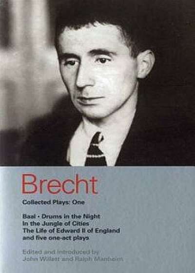 Brecht Collected Plays: One, Paperback/Bertolt Brecht