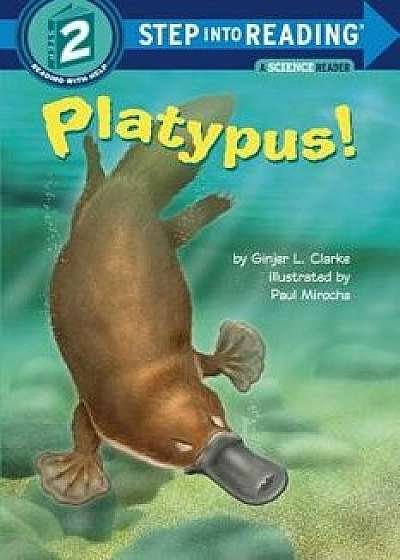 Platypus!, Paperback/Ginjer L. Clarke