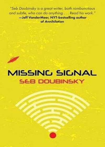 Missing Signal, Paperback/Seb Doubinsky