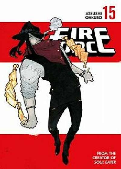 Fire Force 15, Paperback/Atsushi Ohkubo