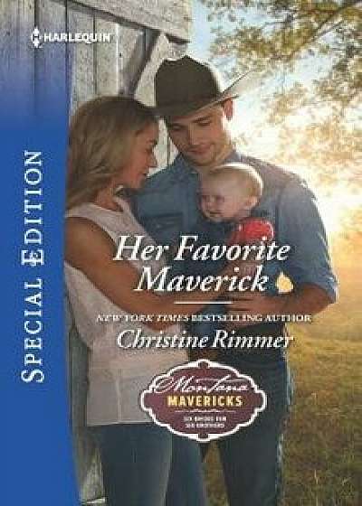 Her Favorite Maverick/Christine Rimmer