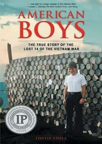 American Boys: The True Story of the Lost 74 of the Vietnam War, Paperback/Louise Esola