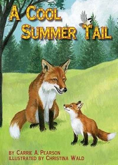 A Cool Summer Tail, Paperback/Carrie A. Pearson