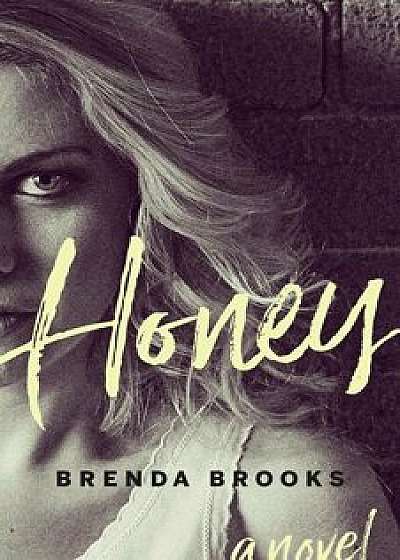Honey, Paperback/Brenda Brooks