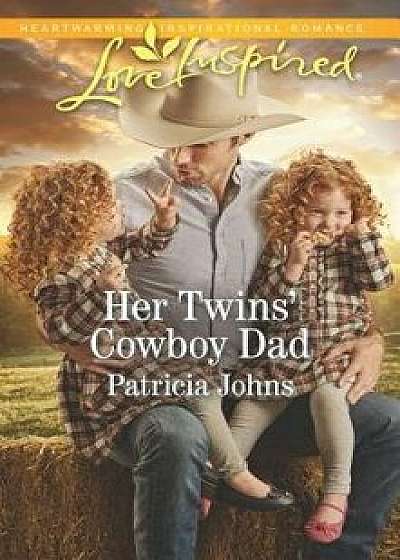 Her Twins' Cowboy Dad/Patricia Johns