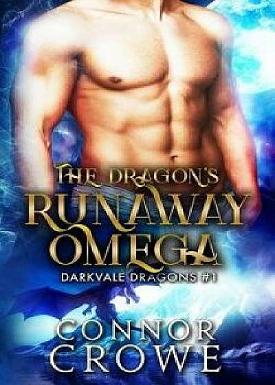The Dragon's Runaway Omega: An MM Mpreg Romance, Paperback/Connor Crowe