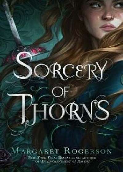 Sorcery of Thorns, Hardcover/Margaret Rogerson