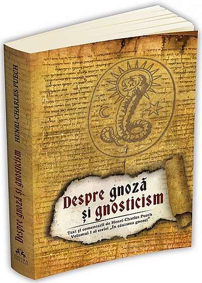 Despre gnoză şi gnosticism
