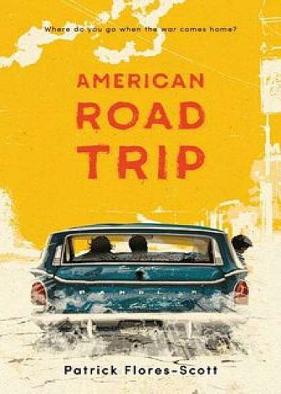 American Road Trip, Paperback/Patrick Flores-Scott