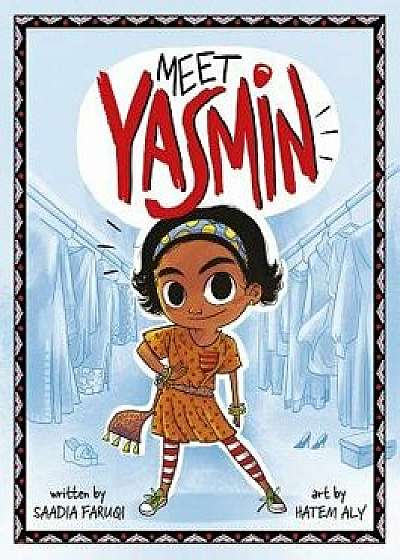 Meet Yasmin!, Paperback/Saadia Faruqi