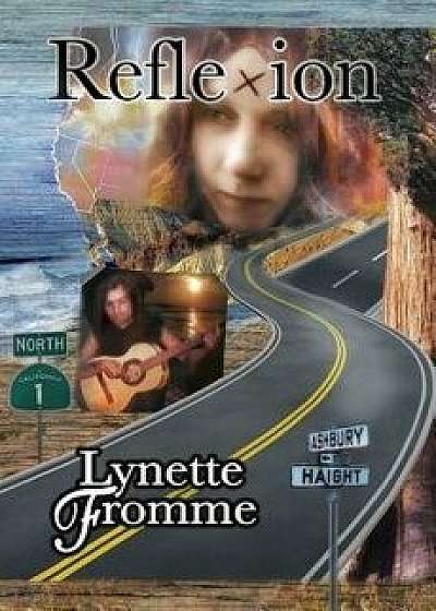 Coperta cărții Reflexion: Lynette Fromme's Story of Her Life with Charles Manson 1967 -- 1969, Paperback/Lynette Fromme
