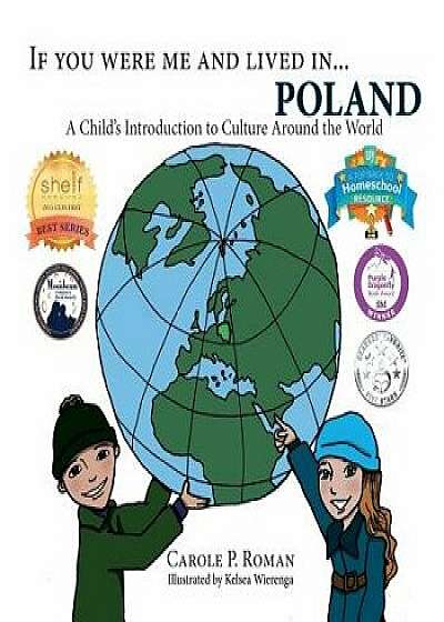 If You Were Me and Lived in...Poland: A Child's Introduction to Cultures Around the World, Paperback/Kelsea Wierenga