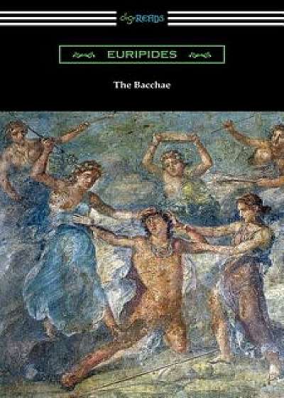 The Bacchae, Paperback/Euripides