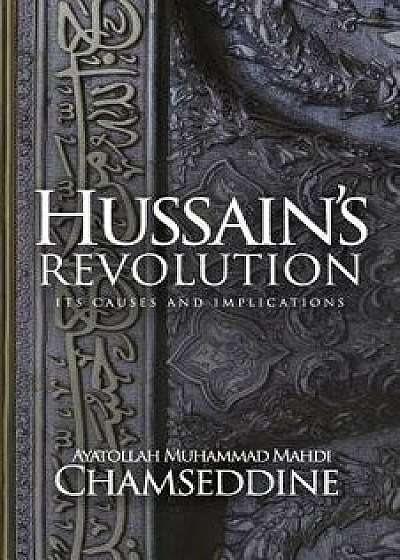 Hussain's Revolution, Paperback/Muhammad Mahdi Chamseddine