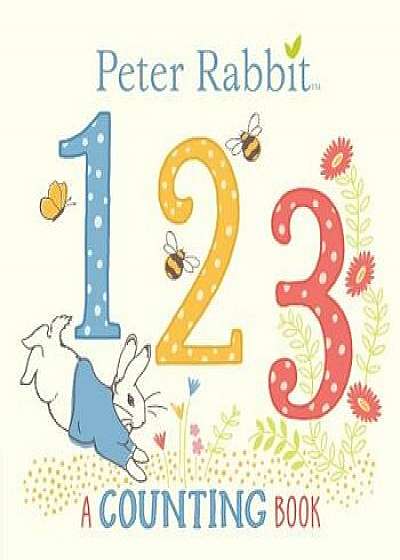 Peter Rabbit 123: A Counting Book/Beatrix Potter
