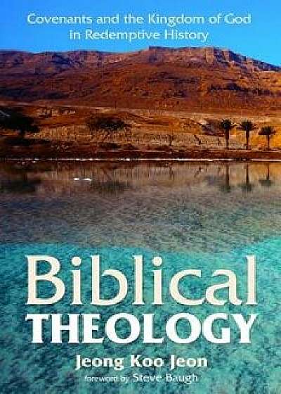 Biblical Theology, Paperback/Jeong Koo Jeon