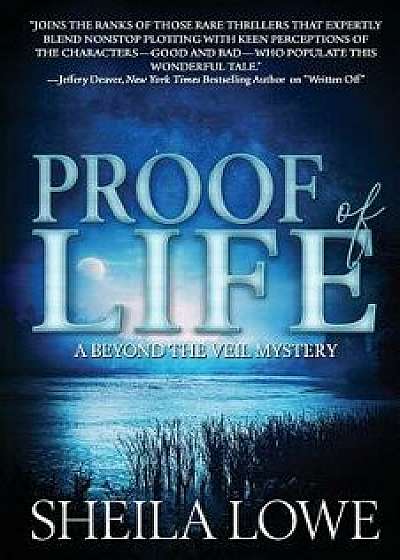 Proof of Life, Paperback/Sheila Lowe