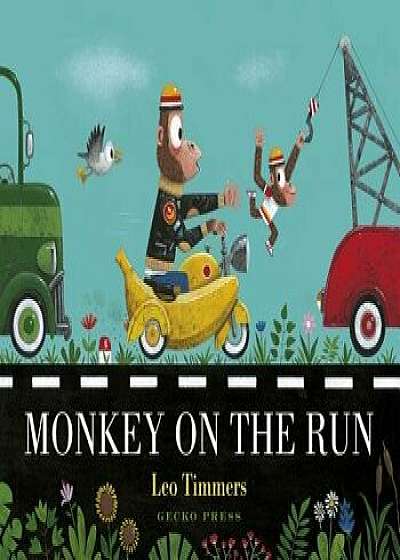Monkey on the Run, Hardcover/Leo Timmers