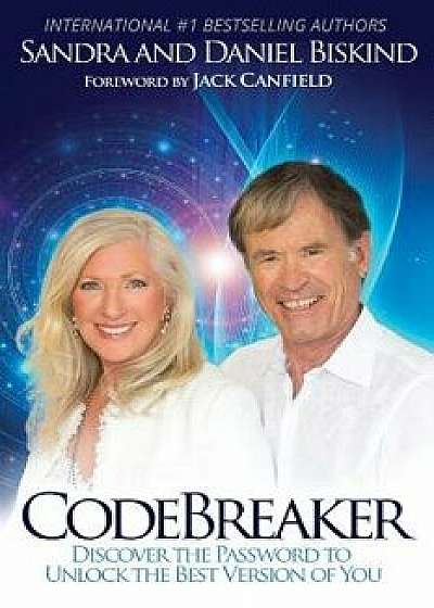Codebreaker: Discover the Password to Unlock the Best Version of You, Paperback/Sandra Biskind