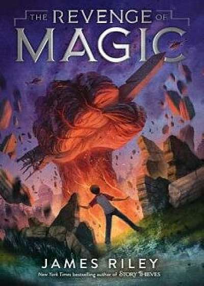 The Revenge of Magic, Hardcover/James Riley