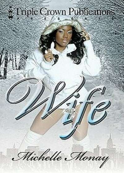Wife, Paperback/Michelle Monay
