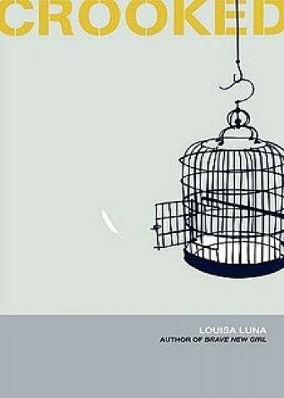 Crooked, Paperback/Louisa Luna