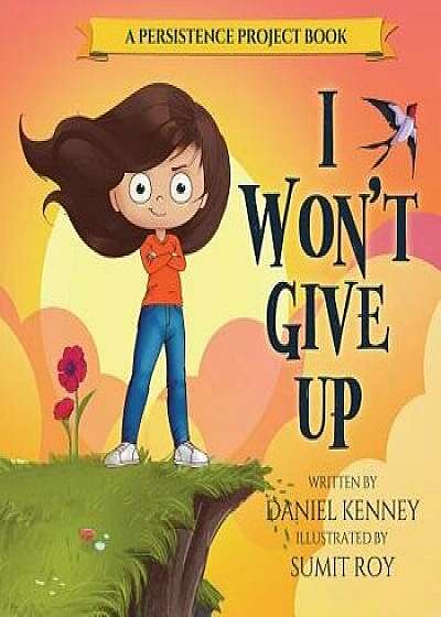 I Won't Give Up, Paperback/Daniel Kenney