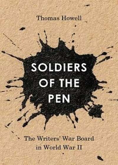 Soldiers of the Pen, Paperback/Thomas Howell