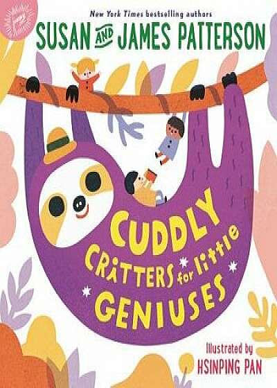 Cuddly Critters for Little Geniuses/Susan Patterson