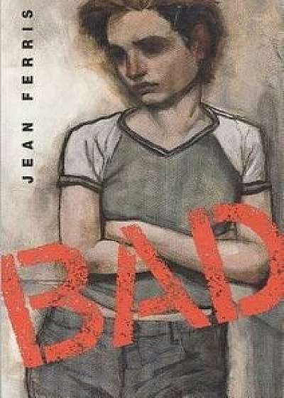 Bad, Paperback/Jean Ferris