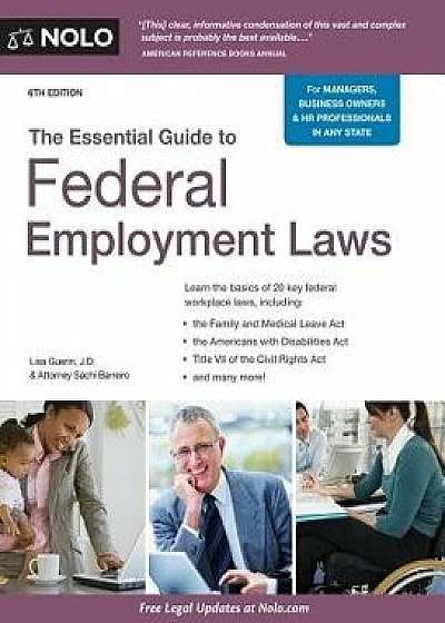 The Essential Guide to Federal Employment Laws, Paperback/Lisa Guerin