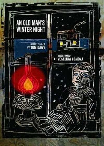 An Old Man's Winter Night: Ghostly Tales, Paperback/Tom Dawe