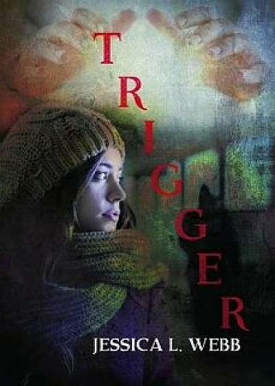 Trigger, Paperback/Jessica Webb