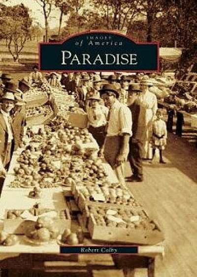 Paradise, Hardcover/Robert Colby