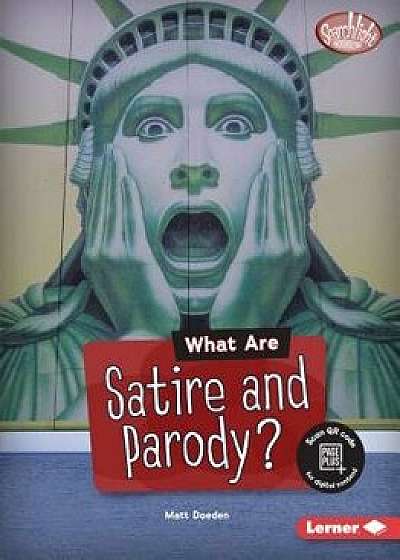 What Are Satire and Parody?, Paperback/Matt Doeden