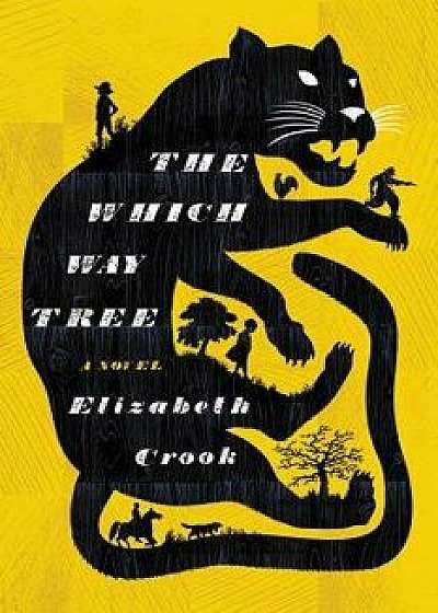 The Which Way Tree, Paperback/Elizabeth Crook