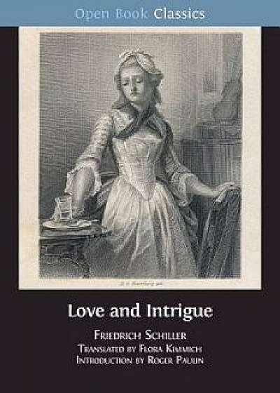 Love and Intrigue: A Bourgeois Tragedy, Paperback/Friedrich Schiller
