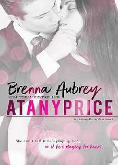 At Any Price, Paperback/Brenna Aubrey