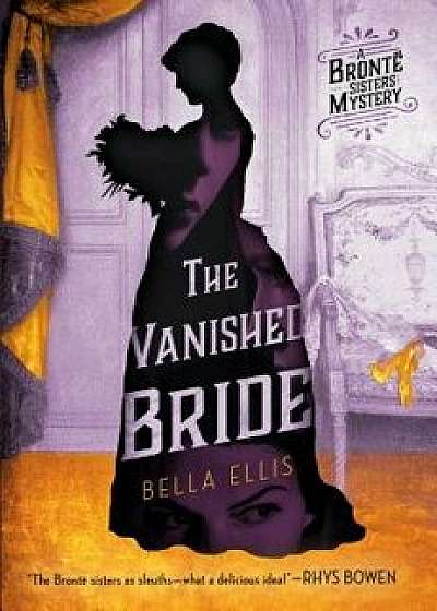 The Vanished Bride, Hardcover/Bella Ellis