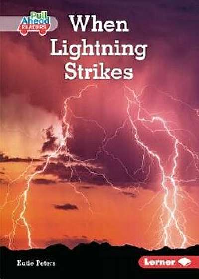 When Lightning Strikes, Paperback/Katie Peters